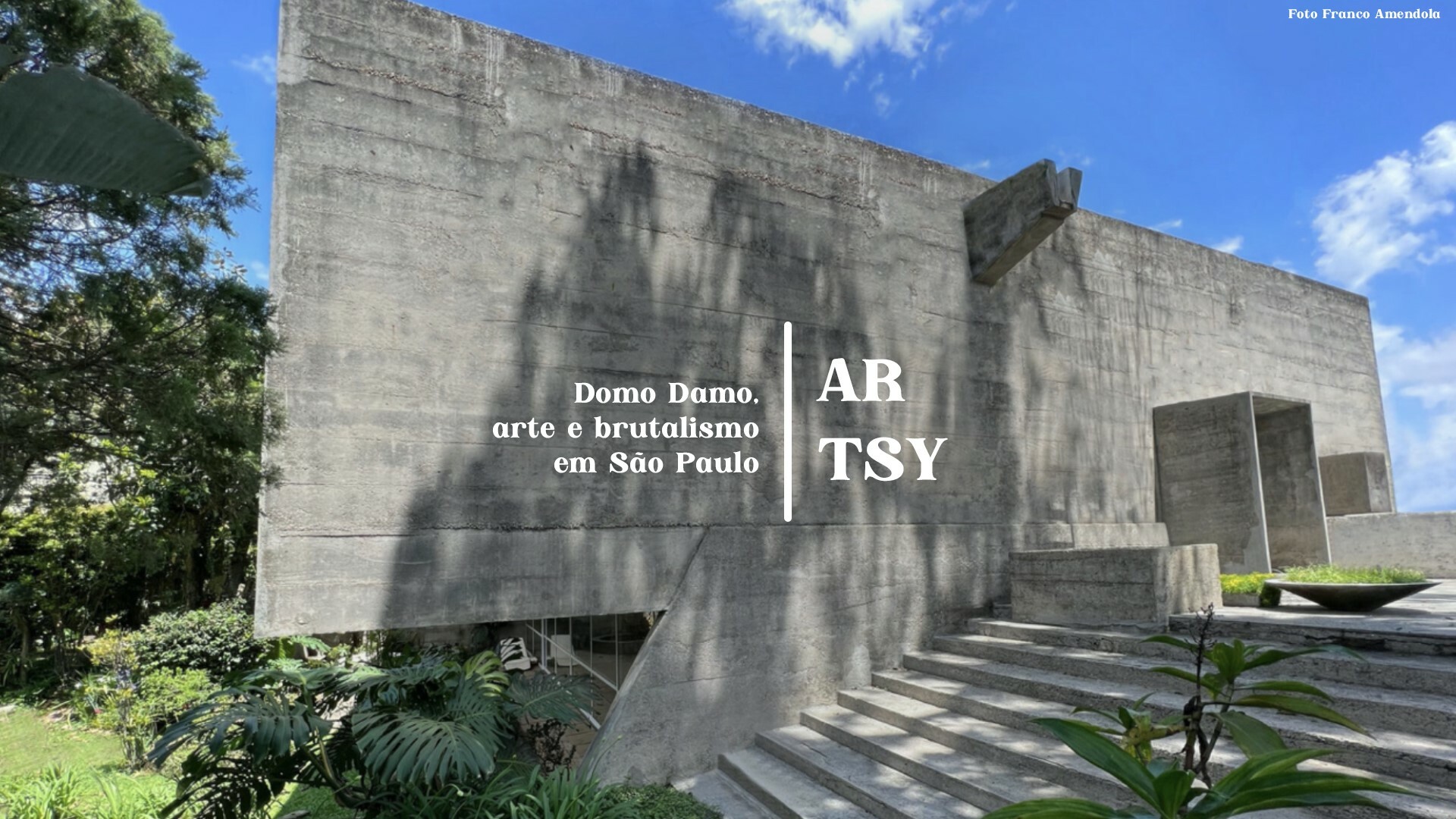 Artsy - domo damo arte e brutalismo são paulo